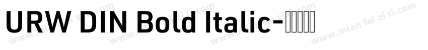 URW DIN Bold Italic字体转换